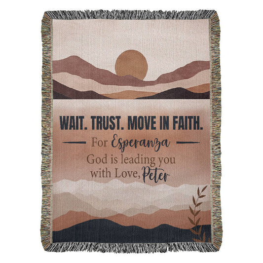 Wait Trust Move in Faith – Personalized Christian Woven Blanket, Scripture Throw