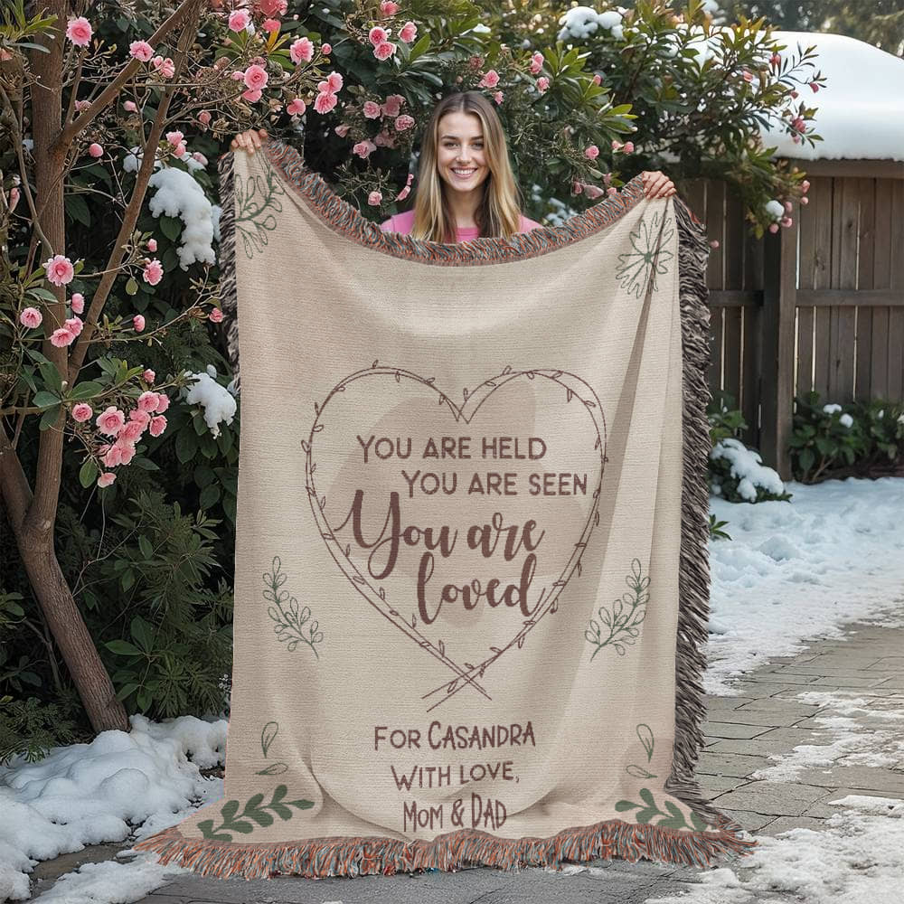 You Are Held, Seen, Loved Custom Woven Blanket