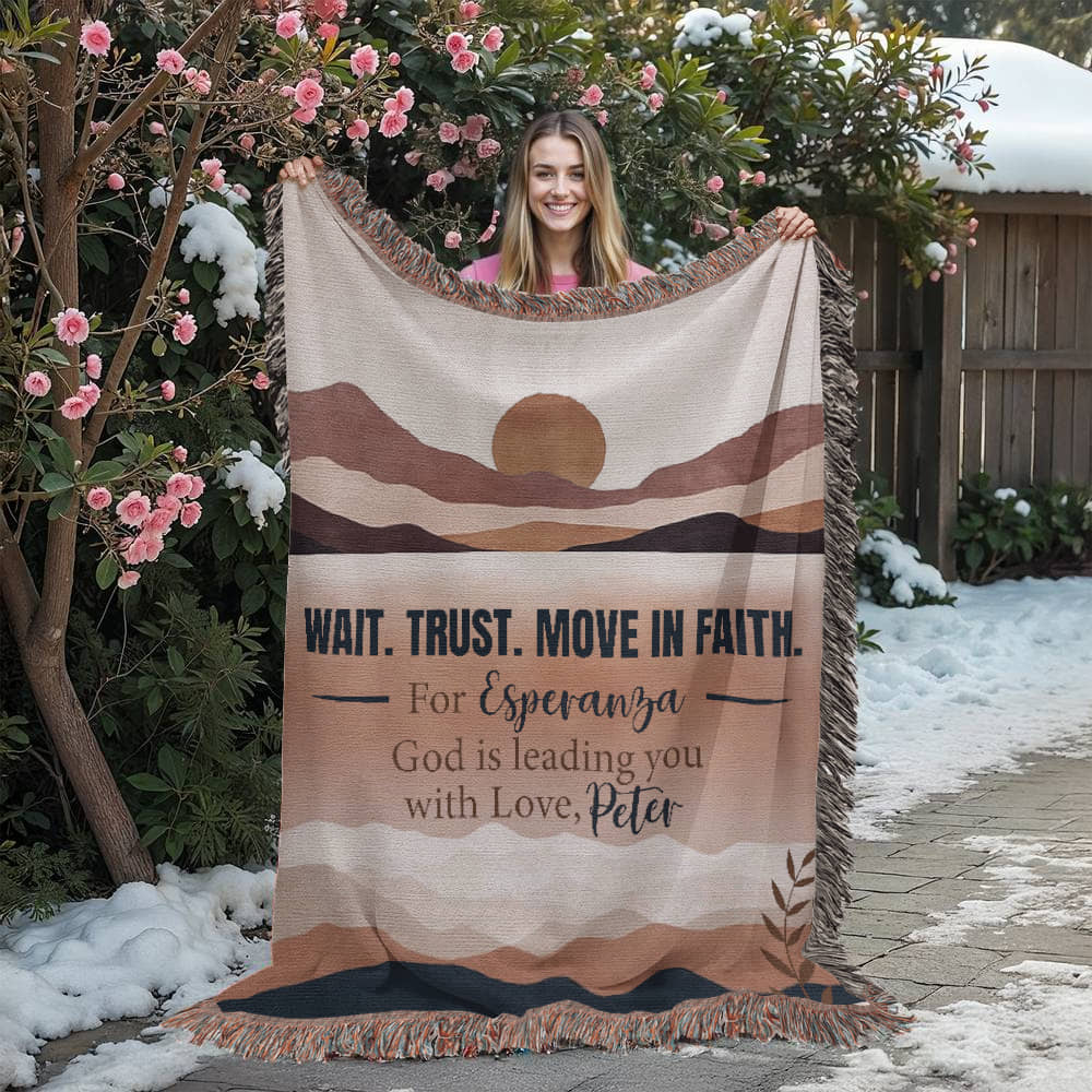 Wait Trust Move in Faith – Personalized Christian Woven Blanket, Scripture Throw