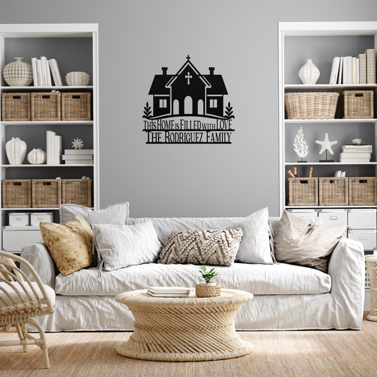 Our House is Filled with Love Custom Family Metal Wall Sign