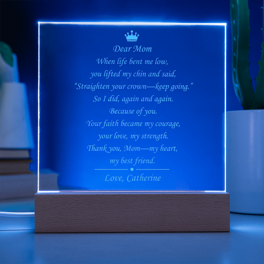 Engraved Acrylic Plaque for Mom , “Straighten Your Crown” Personalized Gift from Daughter/Son