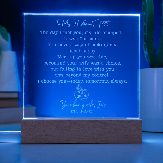 To My Husband Gift – Personalized Engraved Acrylic Plaque, The Day I Met You My Life Changed