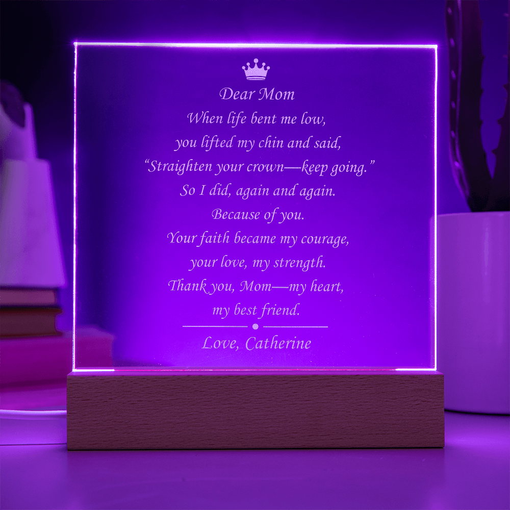 Engraved Acrylic Plaque for Mom , “Straighten Your Crown” Personalized Gift from Daughter/Son