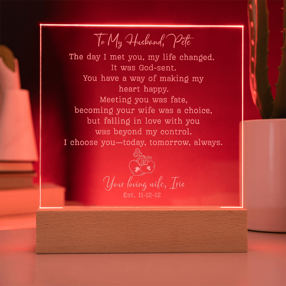 To My Husband Gift – Personalized Engraved Acrylic Plaque, The Day I Met You My Life Changed