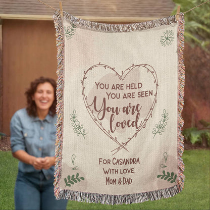 You Are Held, Seen, Loved Custom Woven Blanket