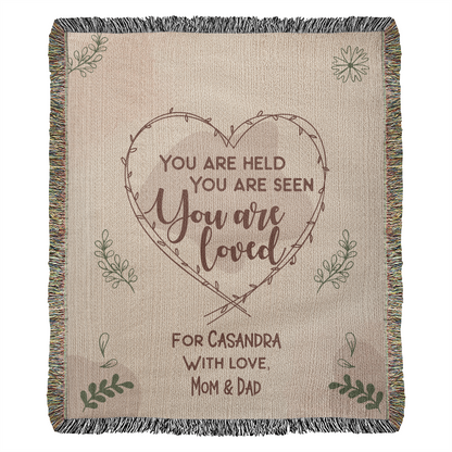 You Are Held, Seen, Loved Custom Woven Blanket
