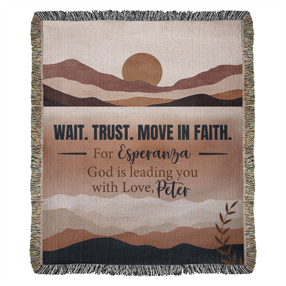 Wait Trust Move in Faith – Personalized Christian Woven Blanket, Scripture Throw