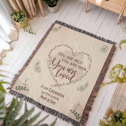 You Are Held, Seen, Loved Custom Woven Blanket