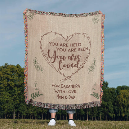 You Are Held, Seen, Loved Custom Woven Blanket