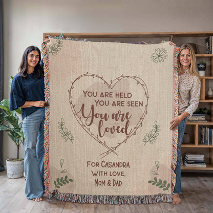 You Are Held, Seen, Loved Custom Woven Blanket