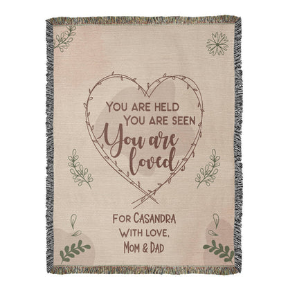 You Are Held, Seen, Loved Custom Woven Blanket
